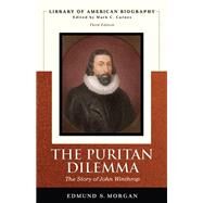 Puritan Dilemma The Story of John Winthrop (Library of American Biography Series), The by Morgan, Edmund S., 9780321478061