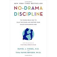 No-Drama Discipline by SIEGEL, DANIEL J.BRYSON, TINA PAYNE, 9780345548061