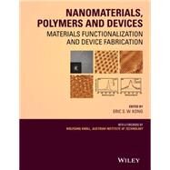 Nanomaterials, Polymers and Devices Materials Functionalization and Device Fabrication by Kong, E. S. W.; Knoll, Wolfgang, 9780470048061