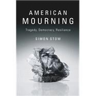American Mourning by Stow, Simon, 9781107158061