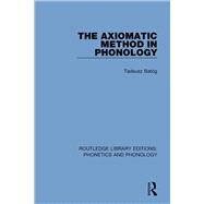 The Axiomatic Method in Phonology by Batog, Tadeusz, 9781138608061