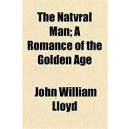 The Natvral Man by Lloyd, John William; Beardsley, Aubrey, 9781154448061