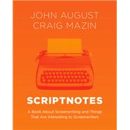 Scriptnotes by John August; Craig Mazin, 9780593728062