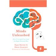 Minds Unleashed How Principals Can Lead the Right-Brained Way by Donlan, Ryan A.; Gruenert, Steve, 9781475818062