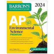 AP Environmental Science Premium, 2024: 5 Practice Tests + Comprehensive Review + Online Practice by Thorpe, Gary S., 9781506288062