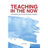 Teaching in the Now by Frank, Jeff, 9781557538062