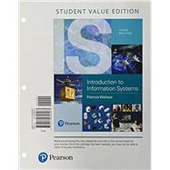 Introduction to Information Systems People, Technology and Processes, Student Value Edition by Wallace, Patricia, 9780134658063