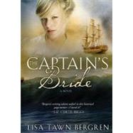 The Captain's Bride by Bergren, Lisa Tawn, 9780307458063