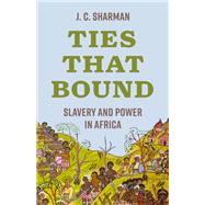 Ties That Bound by J. C. Sharman, 9780691278063
