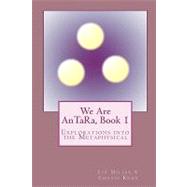 We Are Antara, Book 1 by Miller, Liz; Knox, Connie, 9781451598063