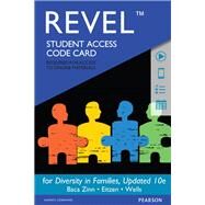 REVEL for Diversity in Families  -- Access Card by Zinn, Maxine Baca; Eitzen, D. Stanley; Wells, Barbara, 9780134028064