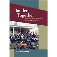 Banded Together by Brecher, Jeremy, 9780252078064