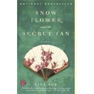 Snow Flower and the Secret Fan by SEE, LISA, 9780812968064