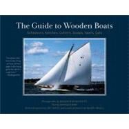 The Guide to Wooden Boats Schooners, Ketches, Cutters, Sloops, Yawls, Cats by Mendlowitz, Benjamin; Bray, Maynard; White, Joel; Angell, Roger, 9780393338065