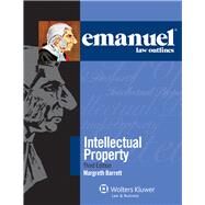 Emanuel Law Outlines for Intellectual Property by Barrett, Margreth, 9780735598065