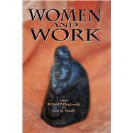 Women and Work by Chaykowski, Richard P.; Powell, Lisa M., 9780889118065