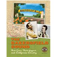 The Bakersfield Sound by Country Music Hall of Fame, 9780915608065