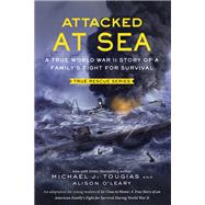 Attacked at Sea by Tougias, Michael J.; O'Leary, Alison, 9781250128065