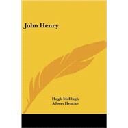 John Henry by McHugh, Hugh, 9781417918065