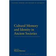 Cultural Memory and Identity in Ancient Societies by Bommas, Martin, 9781472508065
