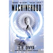 Machinehood by Divya, S.B., 9781982148065