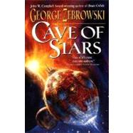 Cave of Stars by Zebrowski, George, 9780061058066