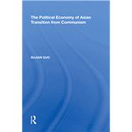 The Political Economy of Asian Transition from Communism by Guo,Sujian, 9780815398066
