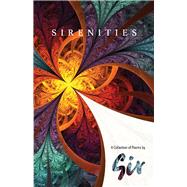 Sirenities A Collection of Poems by Sir by Brierton, Jeffrey, 9781098378066