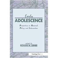 Early Adolescence: Perspectives on Research, Policy, and Intervention by Lerner,Richard M., 9781138968066