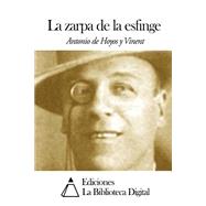 La zarpa de la esfinge / The paw of the Sphinx by Vinent, Antonio de Hoyos y, 9781502738066