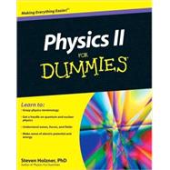 Physics II For Dummies by Holzner, Steven, 9780470538067