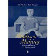 Minds in the Making Essays in Honour of David R. Olson by Astington, Janet Wilde, 9780631218067