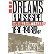 American Dreams in Mississippi by Ownby, Ted, 9780807848067