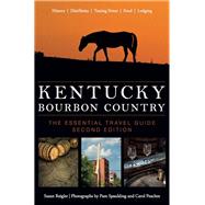 Kentucky Bourbon Country by Reigler, Susan; Peachee, Carol; Spaulding, Pam, 9780813168067
