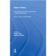 Cities of Ideas: Civil Society and Urban Governance in Britain 1800?2000: Essays in Honour of David Reeder by Colls,Robert, 9780815388067