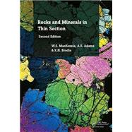 Rocks and Minerals in Thin Section, Second Edition: A Colour Atlas by MacKenzie; W.S., 9781138028067