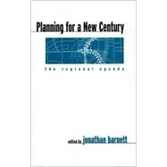 Planning for a New Century by Barnett, Jonathan, 9781559638067