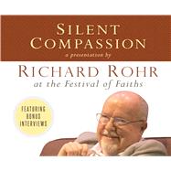 Silent Compassion by Rohr, Richard, 9781616368067
