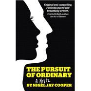 The Pursuit of Ordinary by Cooper, Nigel Jay, 9781785358067
