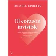 El corazn invisible Un romance liberal by Roberts, Russell, 9788495348067