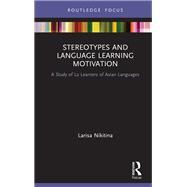 Stereotypes and Language Learning Motivation by Nikitina, Larisa, 9780367358068