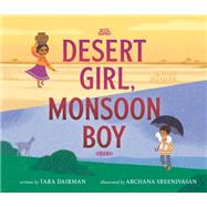 Desert Girl, Monsoon Boy by Dairman, Tara; Sreenivasan, Archana, 9780525518068