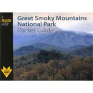 Great Smoky Mountains National Park Pocket Guide by Minetor, Randi; Minetor, Nic, 9780762748068