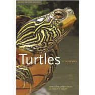 Turtles of Alabama by Guyer, Craig; Bailey, Mark A.; Mount, Robert H., 9780817358068