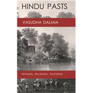 Hindu Pasts by Dalmia, Vasudha, 9781438468068
