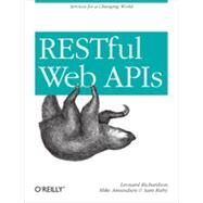 Restful Web Apis by Richardson, Leonard; Amundsen, Mike; Ruby, Sam, 9781449358068