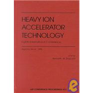 Heavy Ion Accelerator Technology: Eighth International Conference by Shepard, Kenneth W.; International Conference on Heavy-ion Accelerator Technology 1998 Arg, 9781563968068