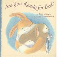 Are You Ready for Bed? by Johnson, Jane; Hansen, Gaby, 9781589258068