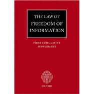 The Law of Freedom of Information  First Cumulative Supplement by Macdonald, John; Crail, Ross; Braham, Colin, 9780199288069