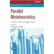 Parallel Metaheuristics A New Class of Algorithms by Alba, Enrique, 9780471678069